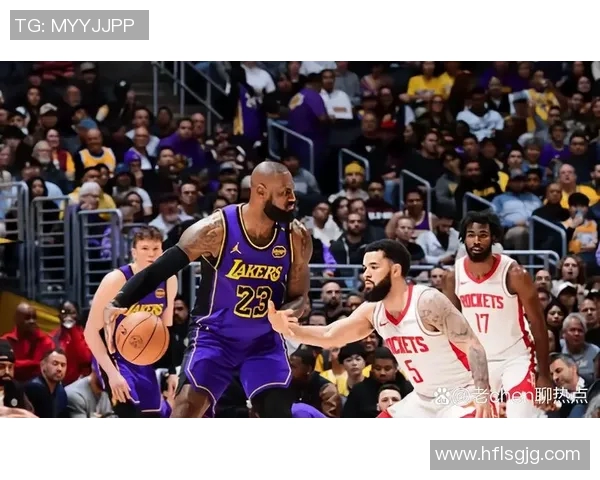 湖人对火箭今日比赛精彩视频回顾与精彩瞬间分析 湖人对火箭今日比赛精彩视频回顾与精彩瞬间分析